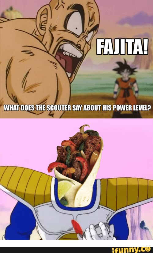 Fajita memes. Best Collection of funny Fajita pictures on iFunny