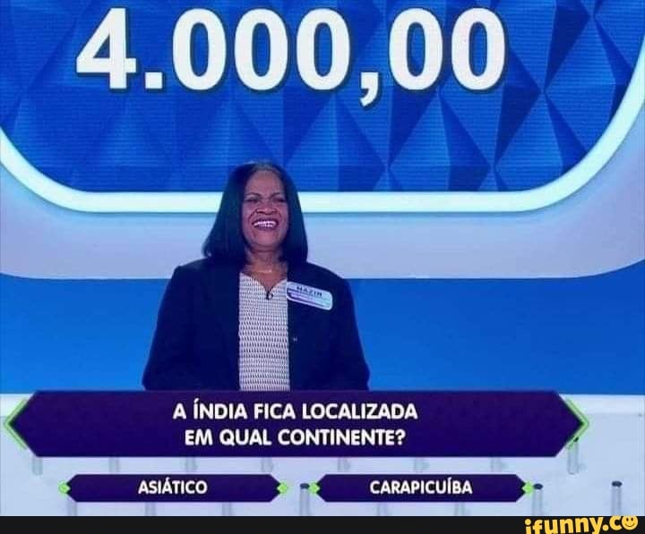 A ÍNDIA FICA LOCALIZADA EM QUAL CONTINENTE?
ASIÁTICO CARAPICUÍBA
