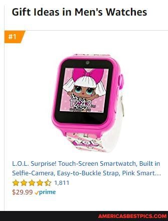 Gift Ideas in Men's Watches
LOL. Surprise! Touch-Screen Smartwatch, Built in
Selfie-Camera, Easy-to-Buckle Strap, Pink Smart.
1811
$29.99 vprime