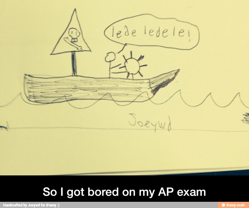 So I got bored on my AP exam - So I got bored on my AP exam