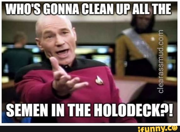 SEMEN IN THE HOLODECK?!