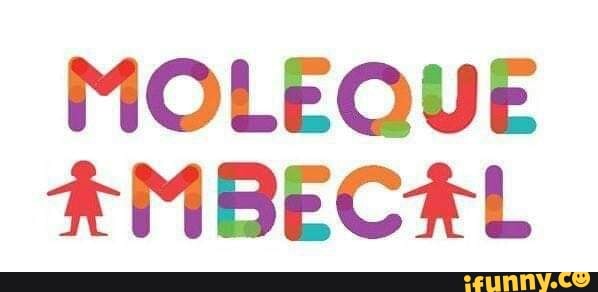 MOLEQUE
AMBECAL