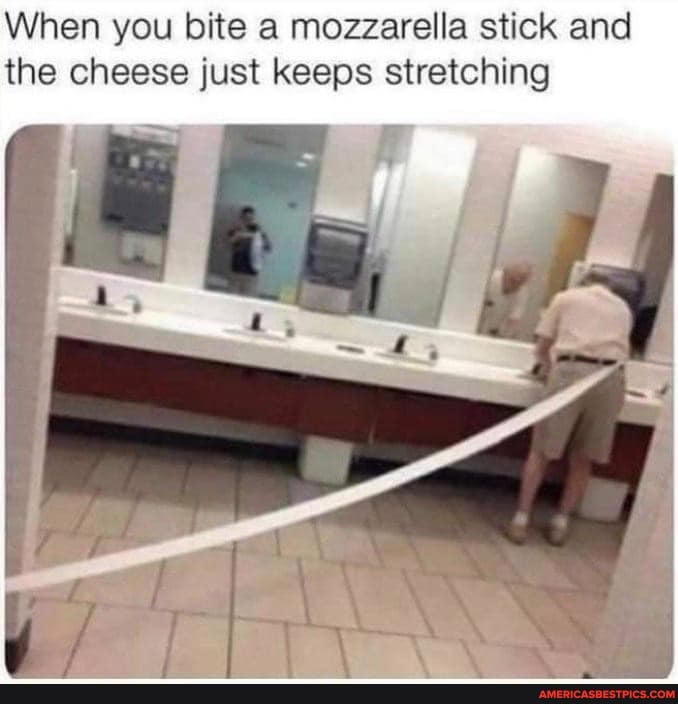 When you bite a mozzarella stick and the cheese just keeps stretching