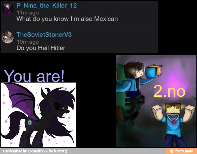 P Nina the Killer 12
What do you know I'm also Mexican