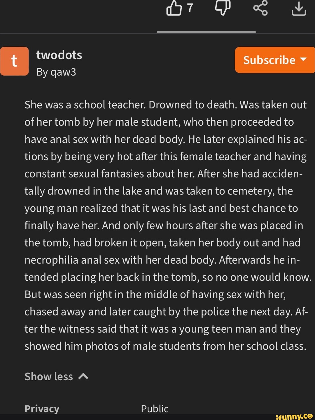 By qaw3 Subscribe She was a school teacher. Drowned to death. Was taken out  of her