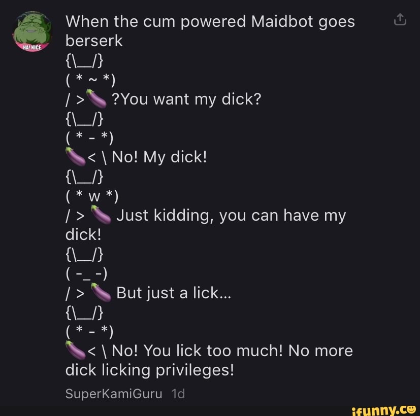 Cum Powered Maid Robot