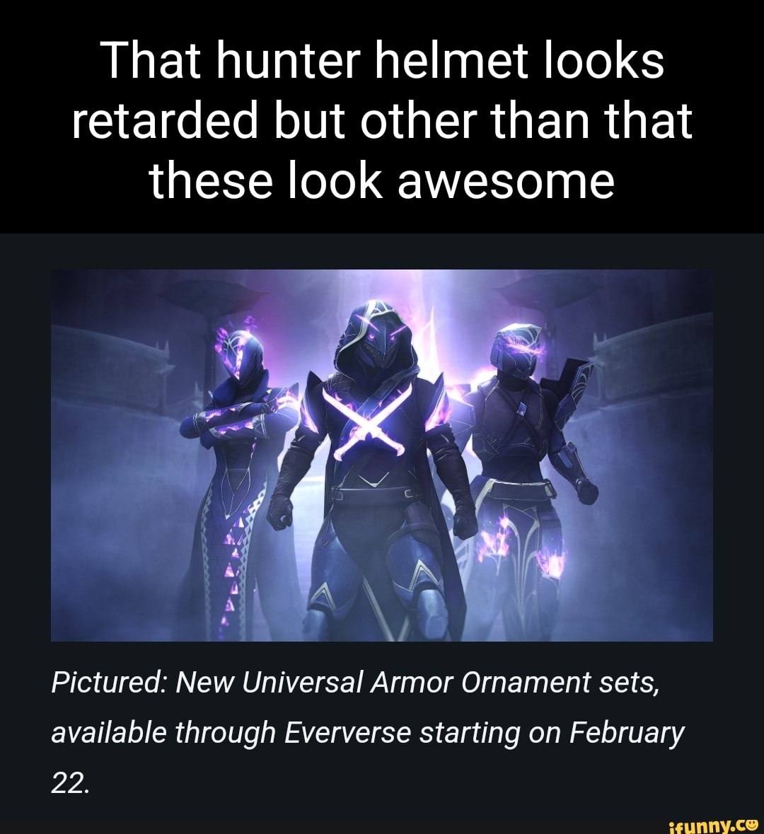 That hunter helmet looks retarded but other than that these look ...