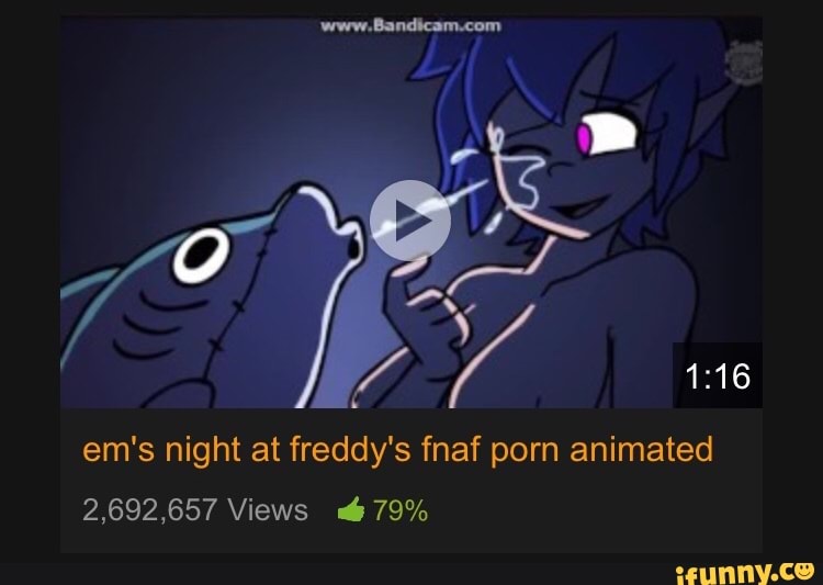 Em' 3 night at freddy' s fnaf porn animated - iFunny :)