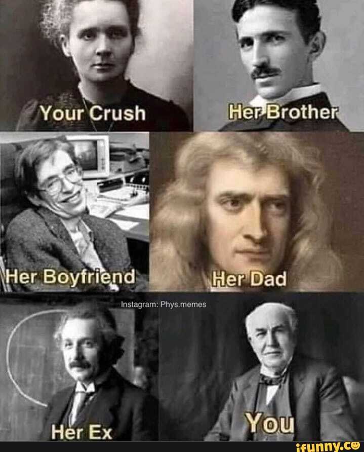 ~Your Crush Her Boytitpd), Instagram: Phys.memes - iFunny