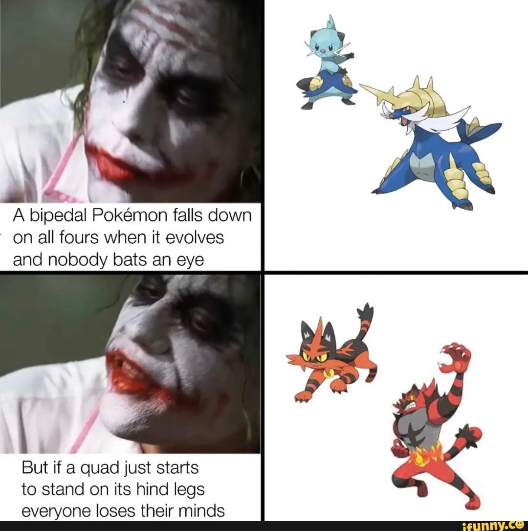 A bipedal Pokemon falls down on all fours when it evolves and nobody ...