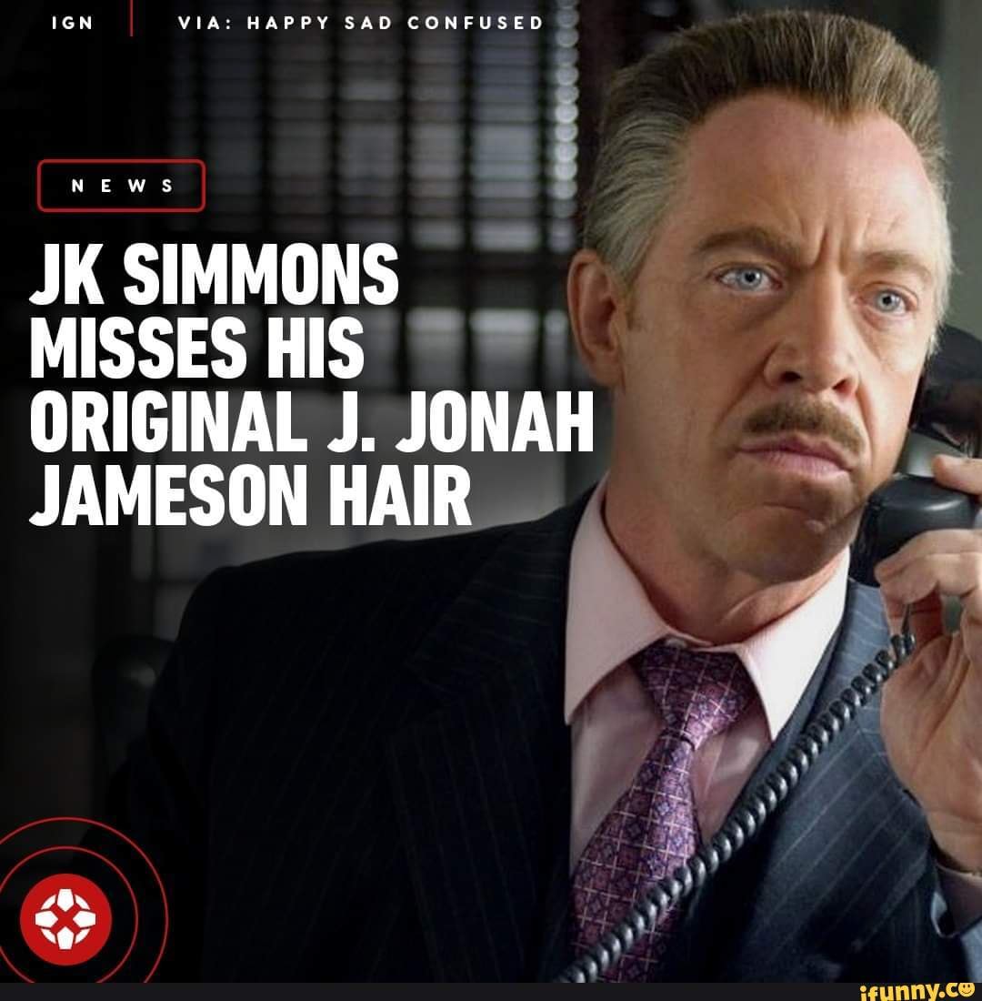 Ign via: happy sad confused news jk simmons misses his original j. jonah <b>ja...</b>