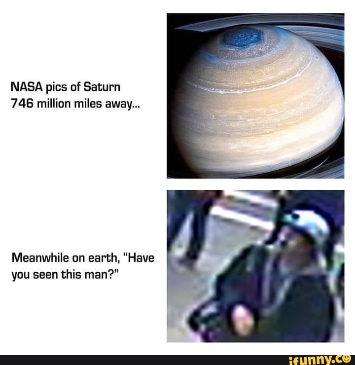Meanwhile on earth, "Have
you seen this man?"