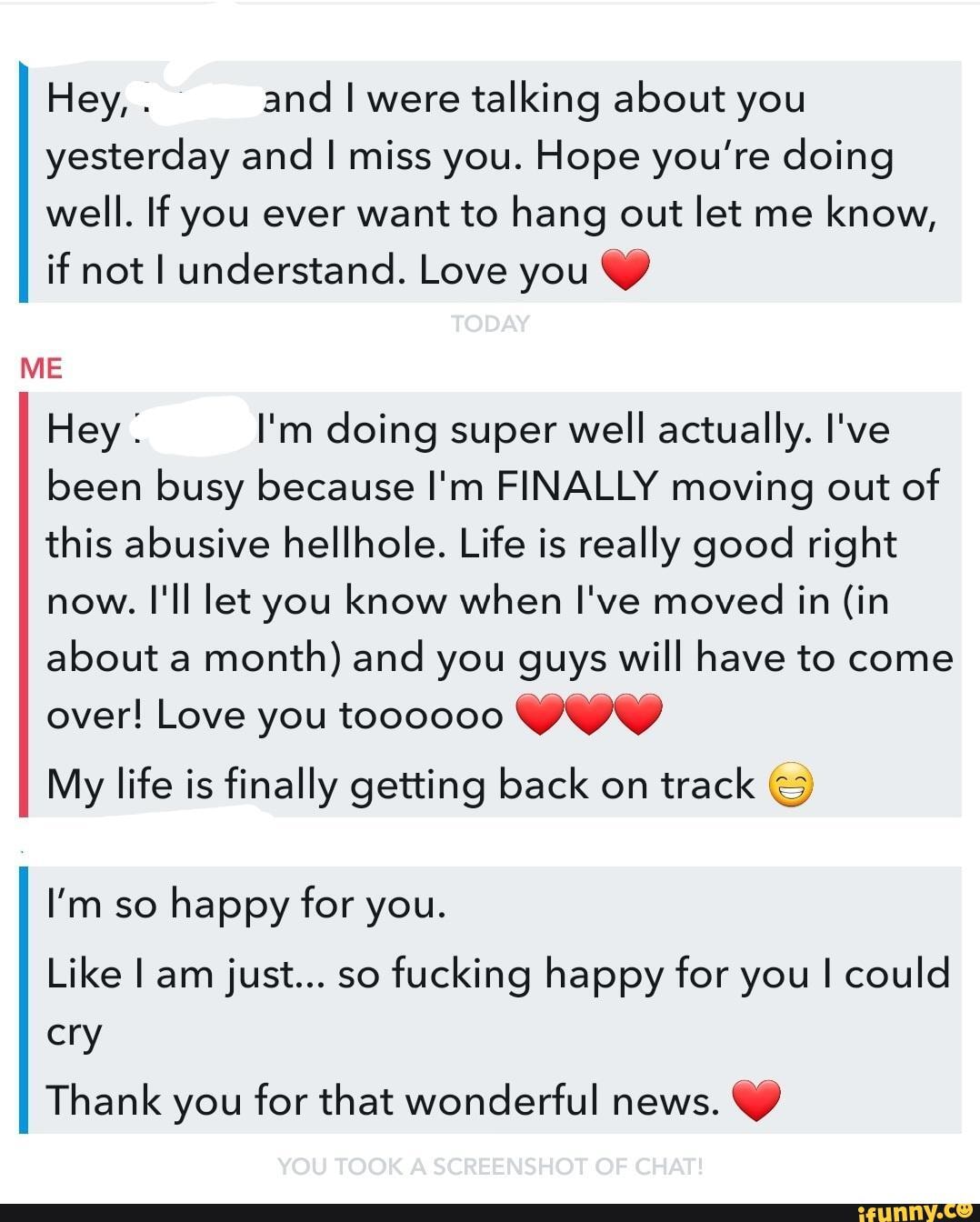 Hey And Were Talking About You Yesterday And I Miss You Hope You Re Doing Well