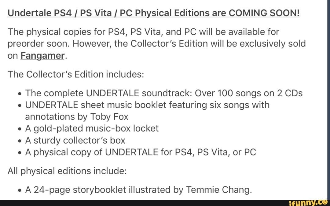 Undertalgp 5 4 Es Yita I Ec Ehy Sical Editions Are Qqmjn G Sqqnj The Physical Copies For Ps4 Ps Vita And Pc Will Be Available For Preorder Soon However The Collector S Edition Will Be Exclusively