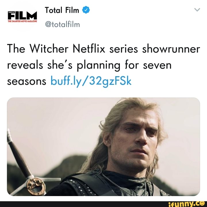 The Witcher Netflix Series Showrunner Reveals Shes Planning For Seven Seasons Bunybzngsk Ifunny 