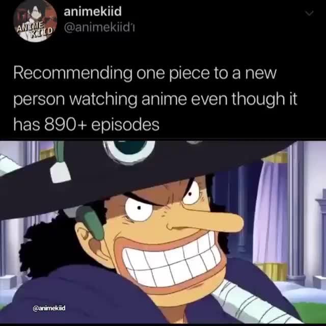 Recommending One Piece To A New Person Watching Anime Even Though It Has 0 Episodes