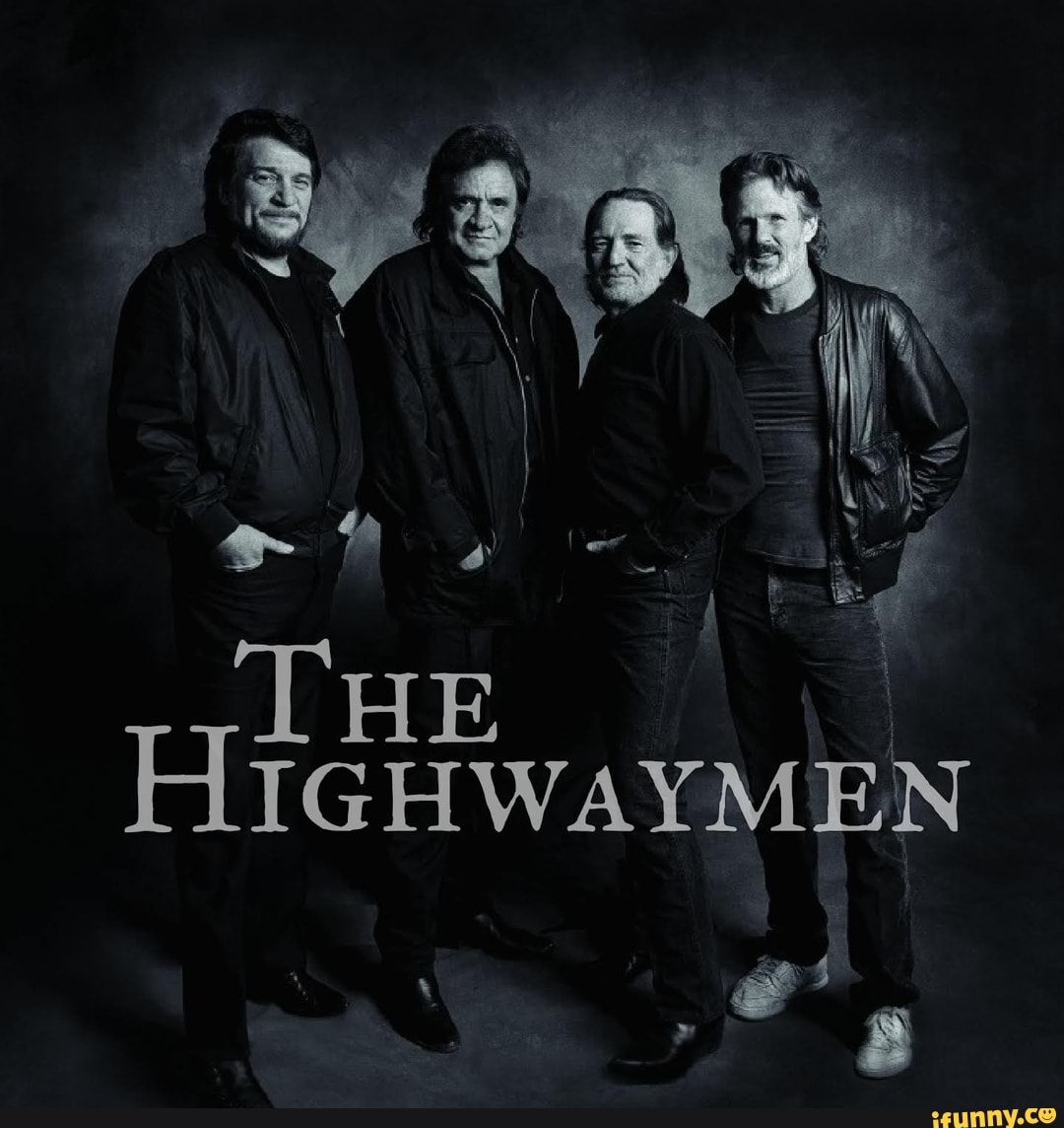 Highwaymen memes. Best Collection of funny Highwaymen pictures on iFunny