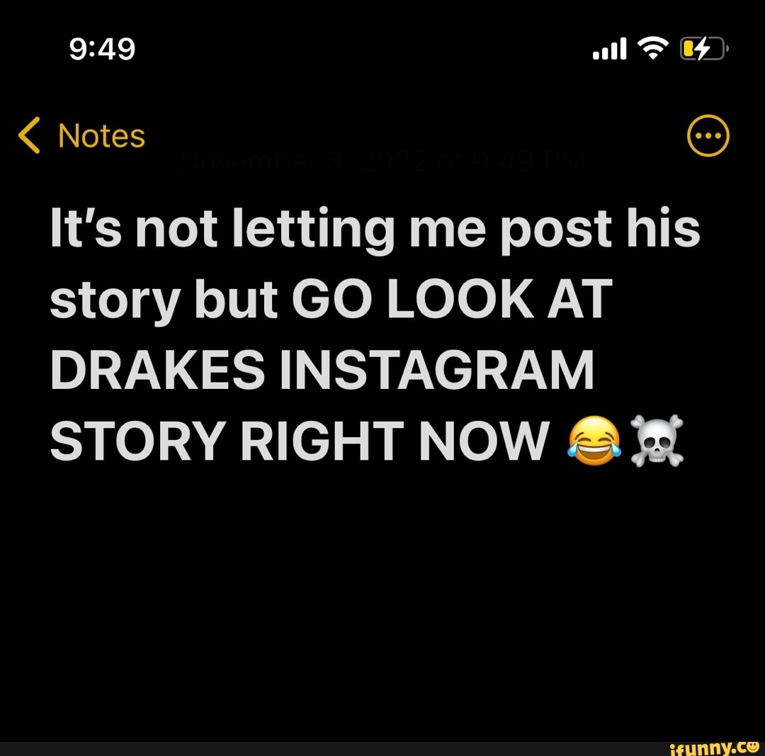 All Notes It's not letting me post his story but GO LOOK AT DRAKES ...