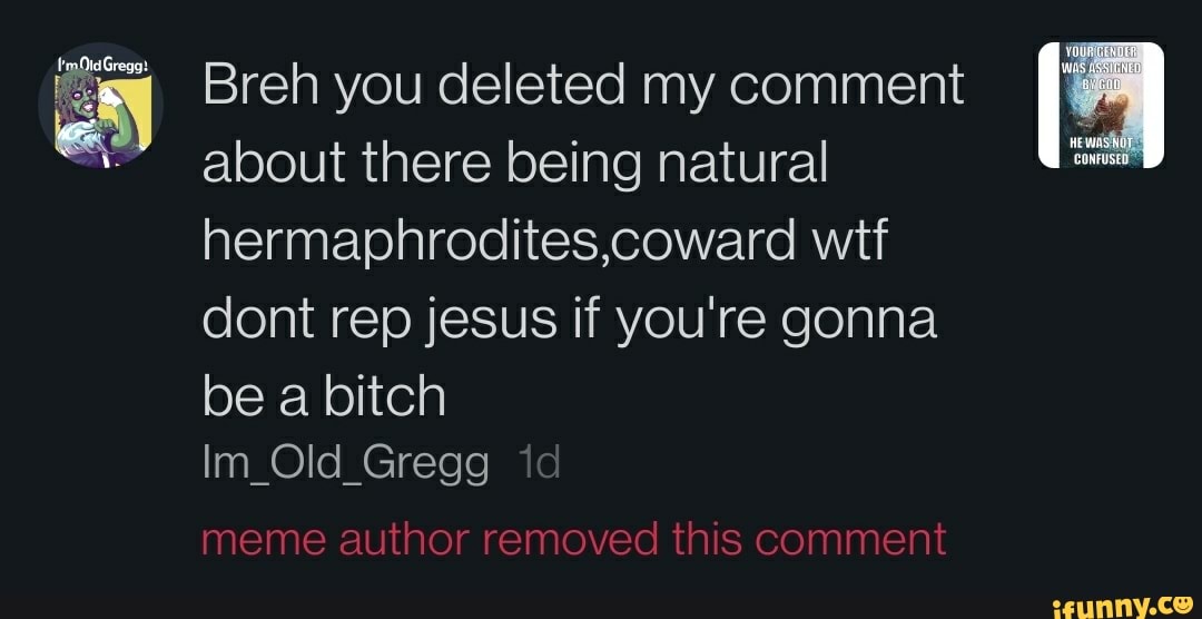 Hermaphrodites memes. Best Collection of funny Hermaphrodites pictures