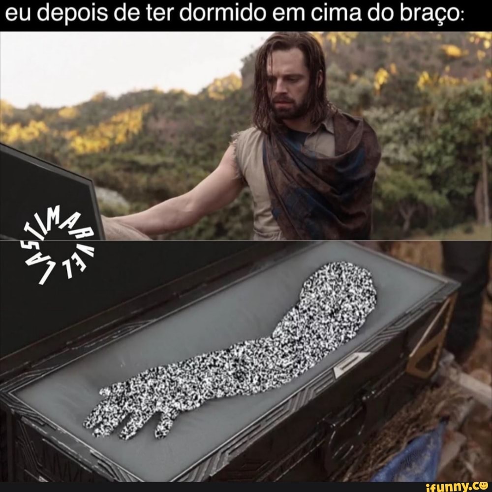 eu depois de ter dormido em cima do braço: