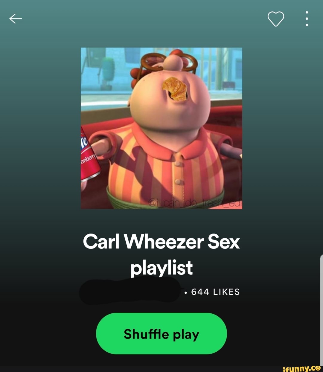 Carl Wheezer Sex playlist 644 LIKES Shuffle play - iFunny