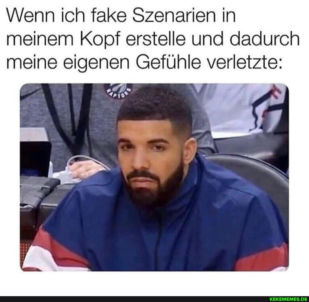 Wenn ich fake Szenarien in meinem Kopf erstelle und dadurch meine eigenen Gefühle verletzte: