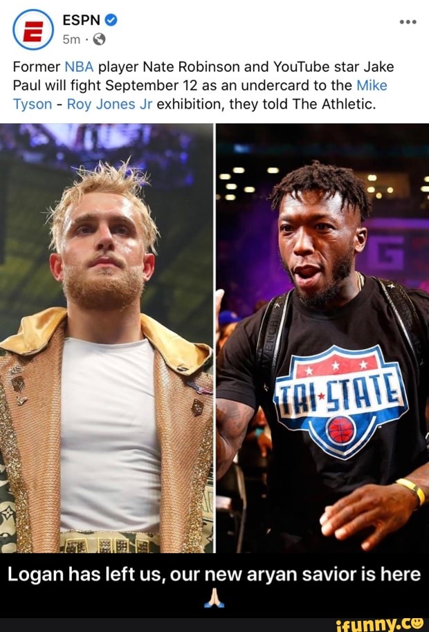 O Former h player Nate Robinson and YouTube star Jake Paul ...