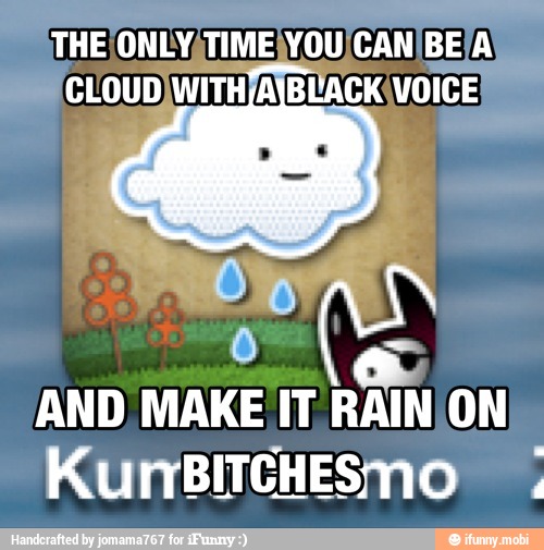 AND MAKE IT
RAIN
ON
KUNBITCHESMO