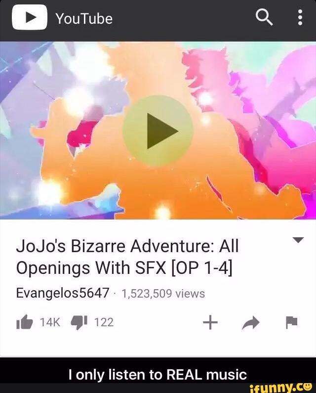 Listen To Real Music Jojo S Bizarre Adventure All Openings With Sfx Op1 4 I Only Ifunny