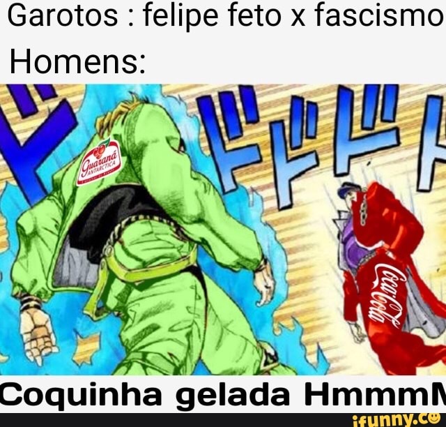 Garotos felipe feto x fascismo
mona