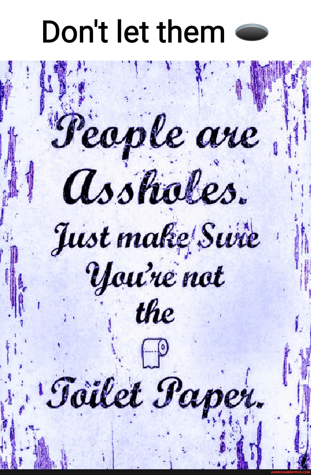 Don't let them @
Feaple He I