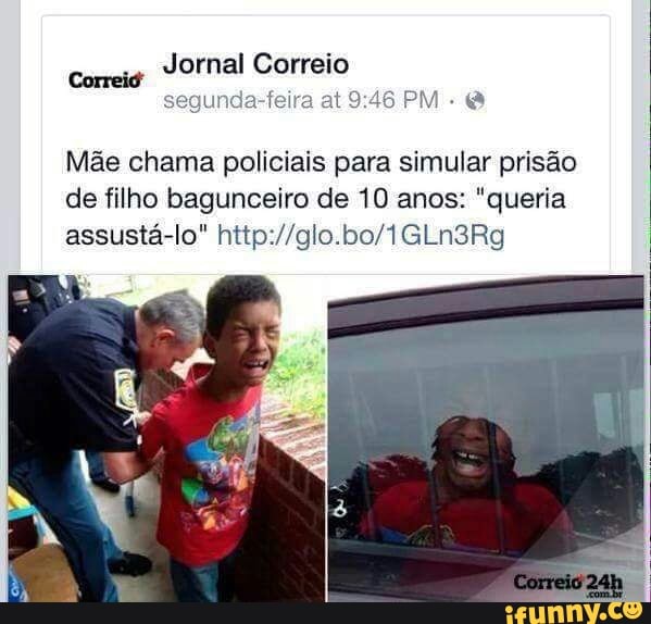 Mãe chama policiais para simular prisão
de filho bagunceiro de 10 anos: "queria
assustá-lo" http://glo.bo/1GLn3Rg