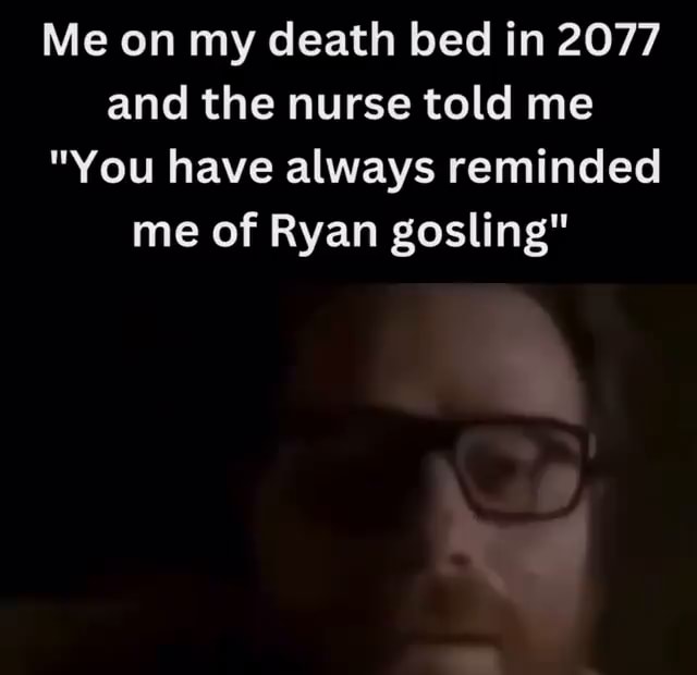 ryan gosling nursing meme