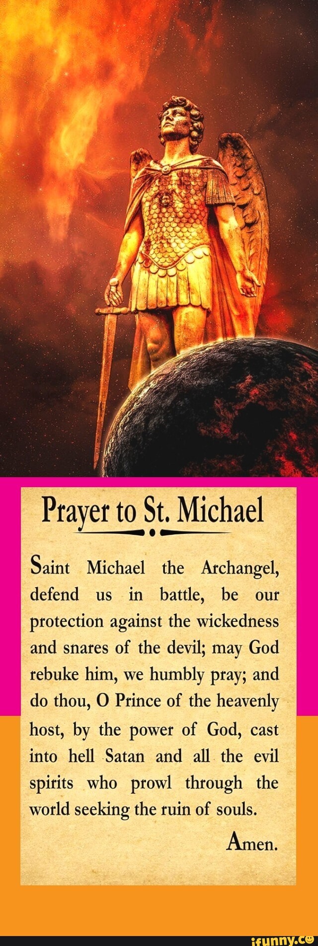 Prayer to St. Michael Saint Michael the Archangel, defend us in battle