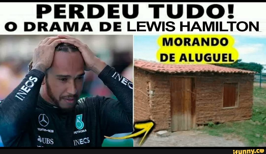 PERDEU TUDO!
O DRAMA DE LEWIS HAMILTON
Sal
MORANDO