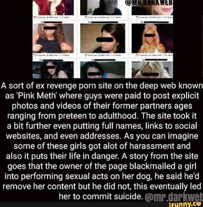 A sort of ex revenge porn site on the deep web known as 'Pink Meth&apo...