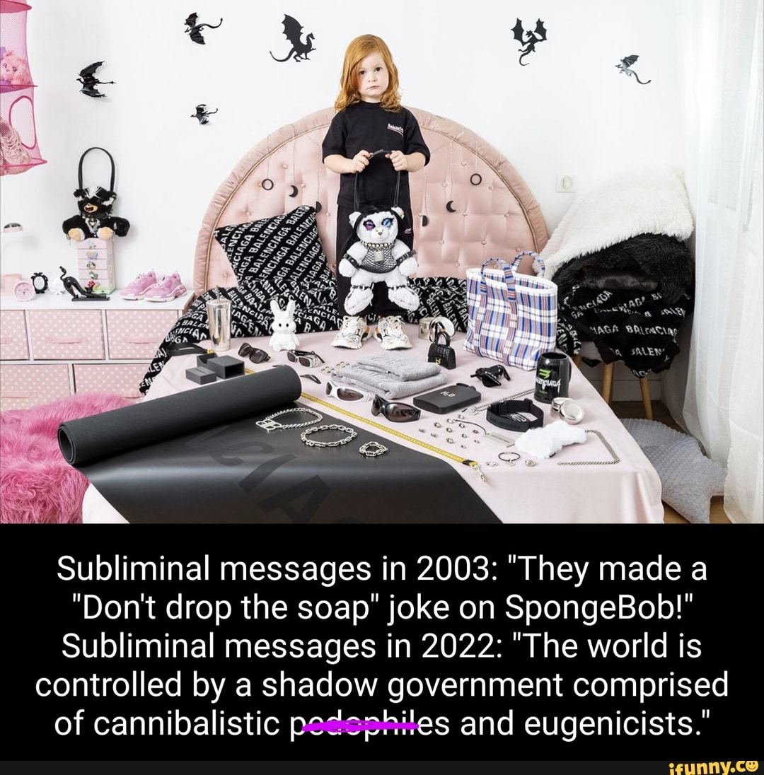 Subliminal messages in 2003 "They made a "Don't drop the soap" joke on