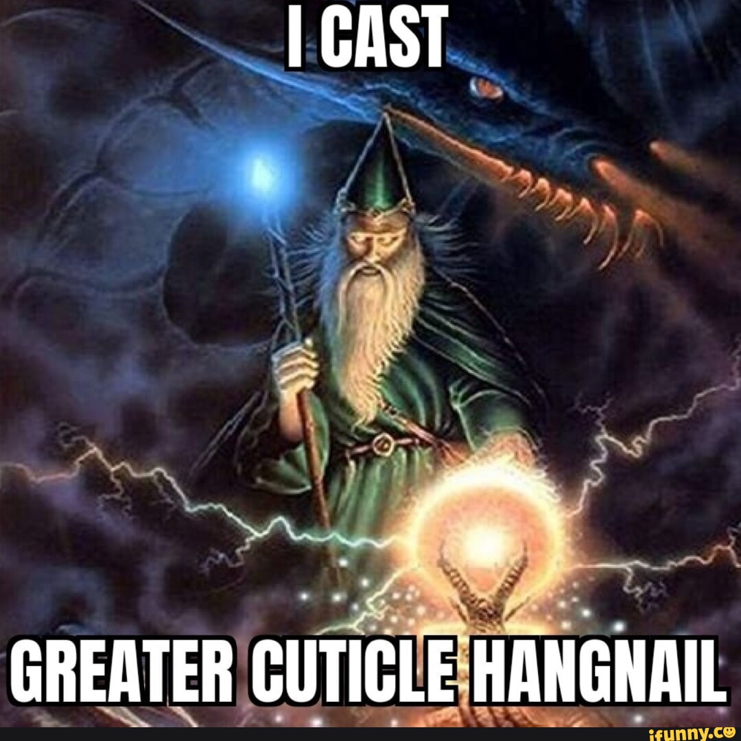 Hangnail memes. Best Collection of funny Hangnail pictures on iFunny