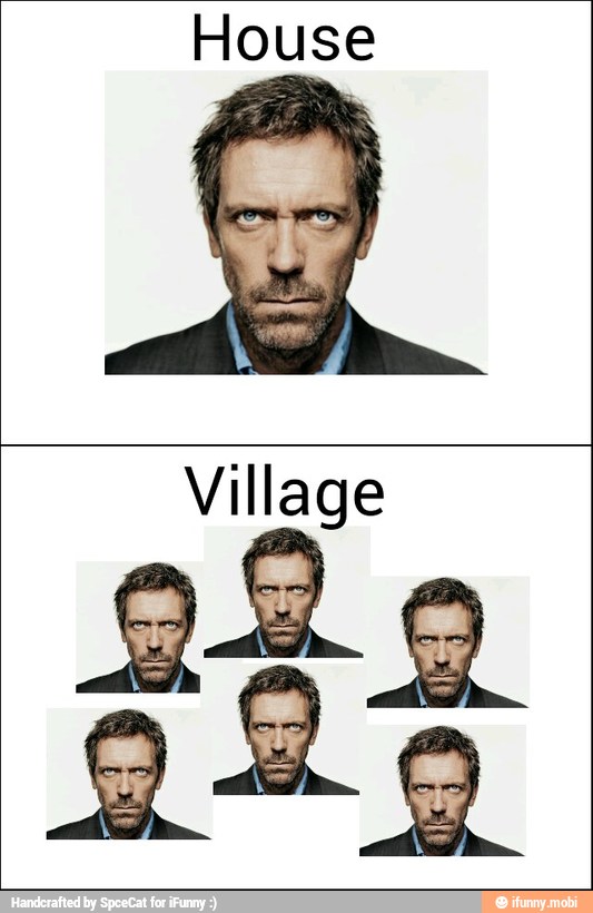 House
Village