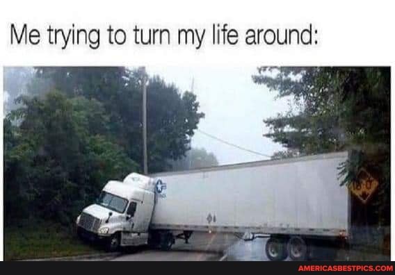 Me trying to turn my life around: