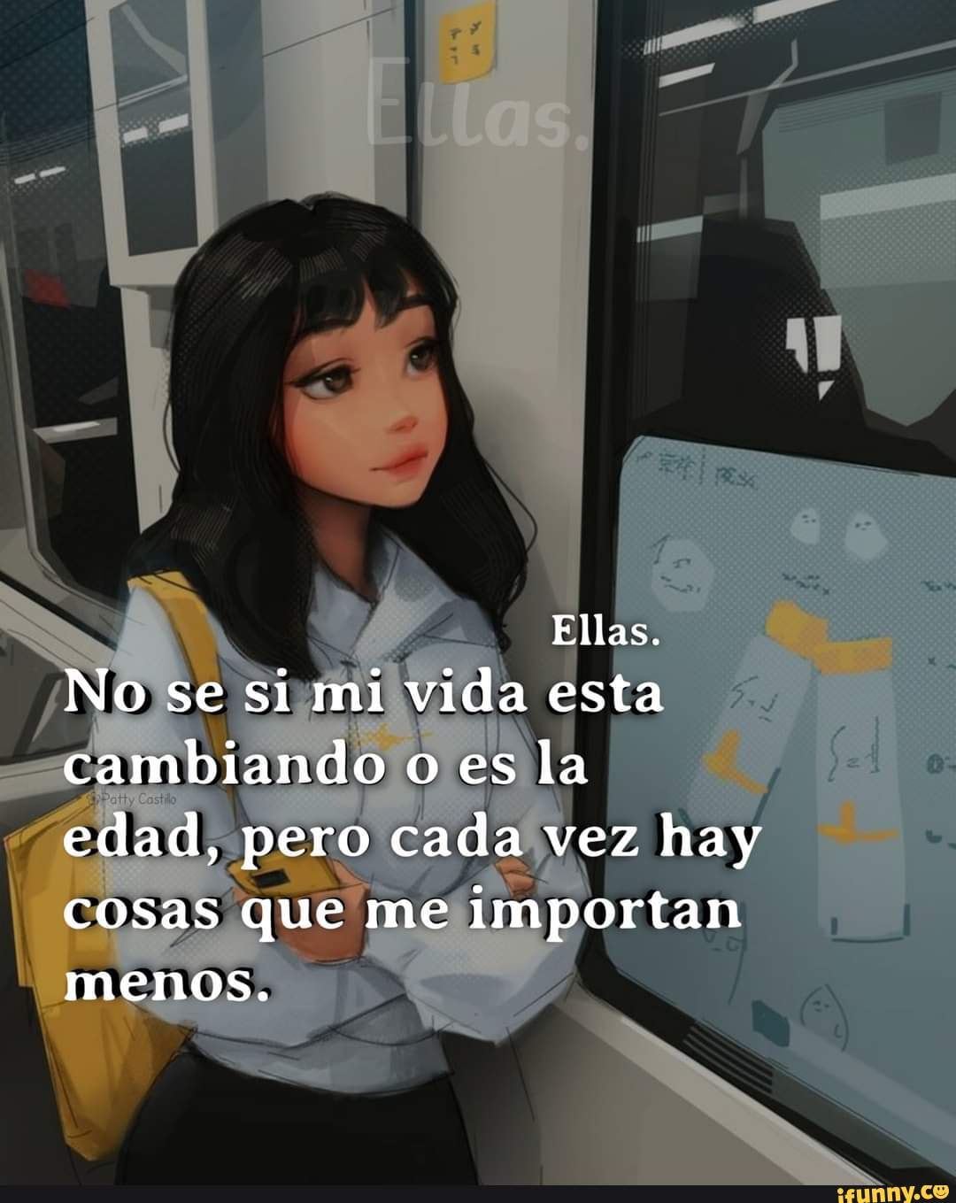 Ellas. No se si mi vida est cambiando es la edad, pero cada vez hay what does a mi si mean