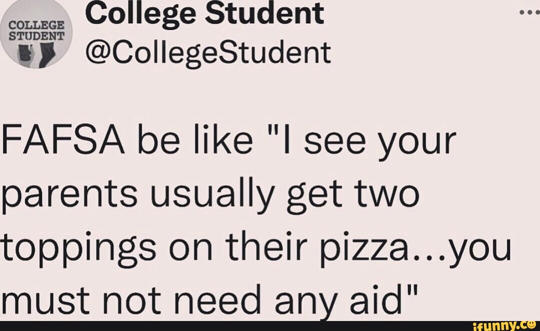 Fafsa Memes Best Collection Of Funny Fafsa Pictures On Ifunny
