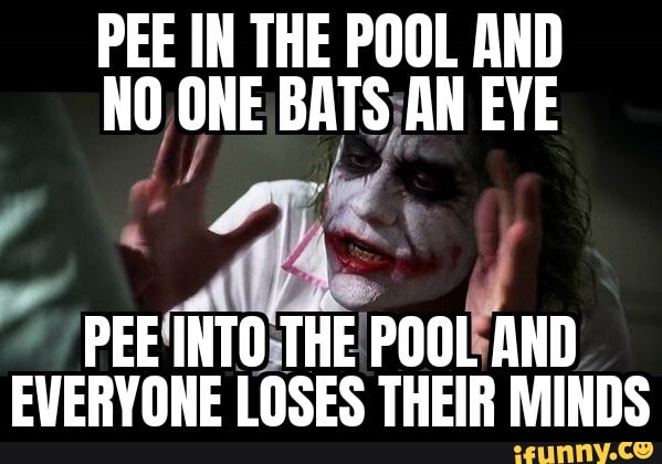 PEE IN THE POOL AND NO ONE BATS AN EYE PEE INTO THE POOL AND EVERVONE ...