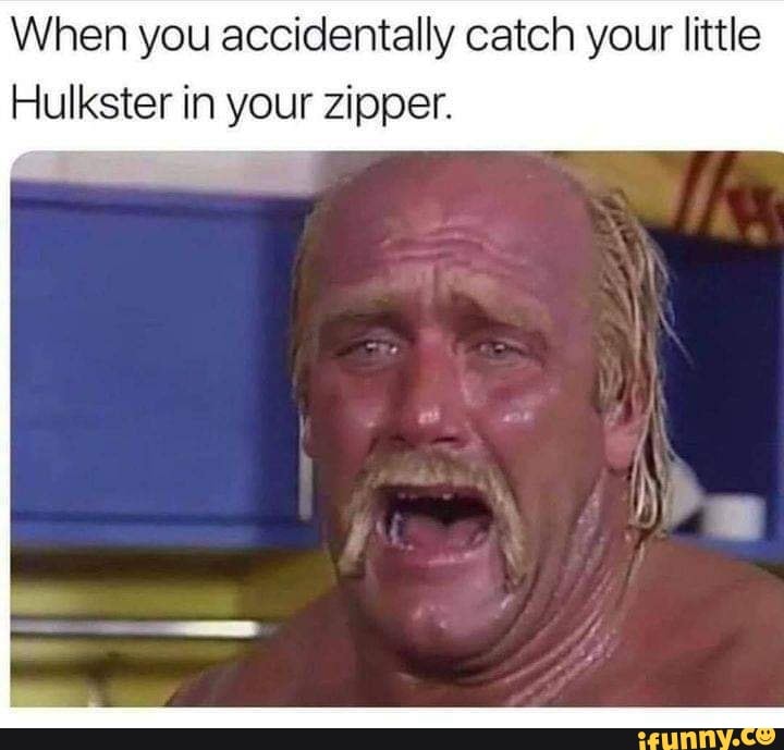 When you accidentally catch your little
Hulkster in your zipper.