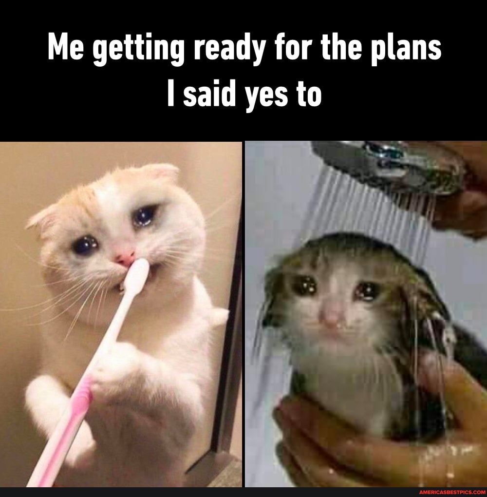 Me getting ready for the plans said yes to