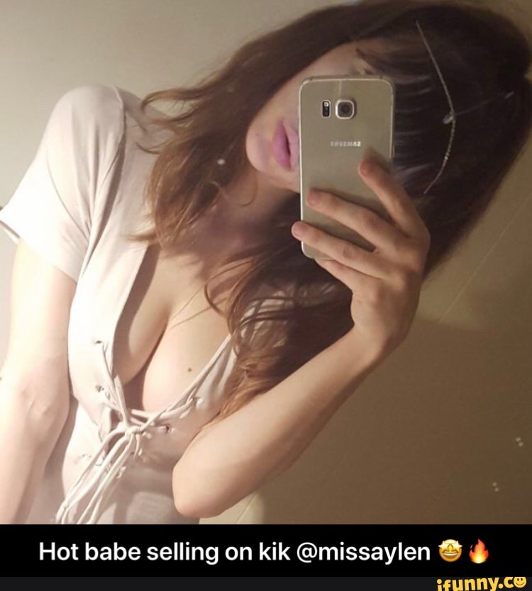 Hot babe selling on kik @missaylen Q C - Hot babe selling on kik @missaylen...