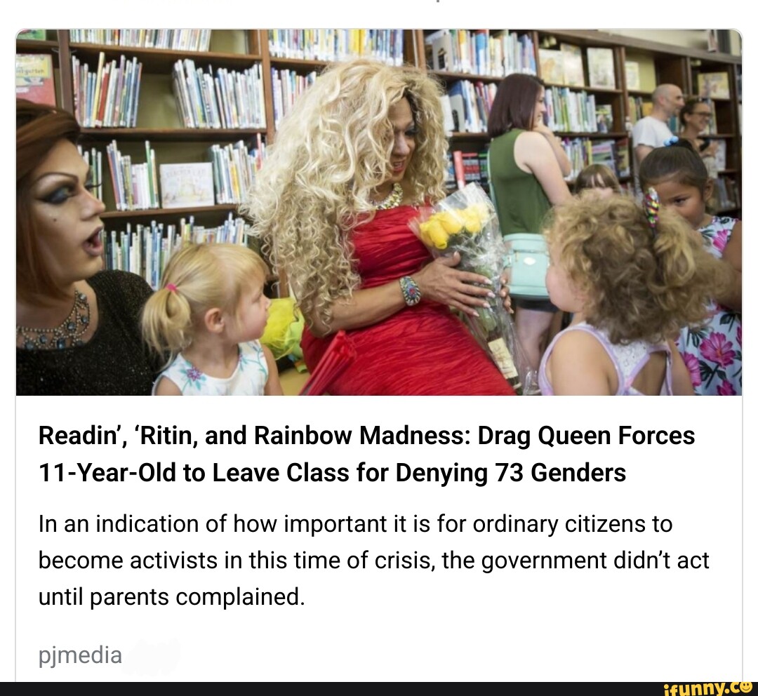 Readin', 'Ritin, and Rainbow Madness: Drag Queen Forces 11-Year-Old to ...