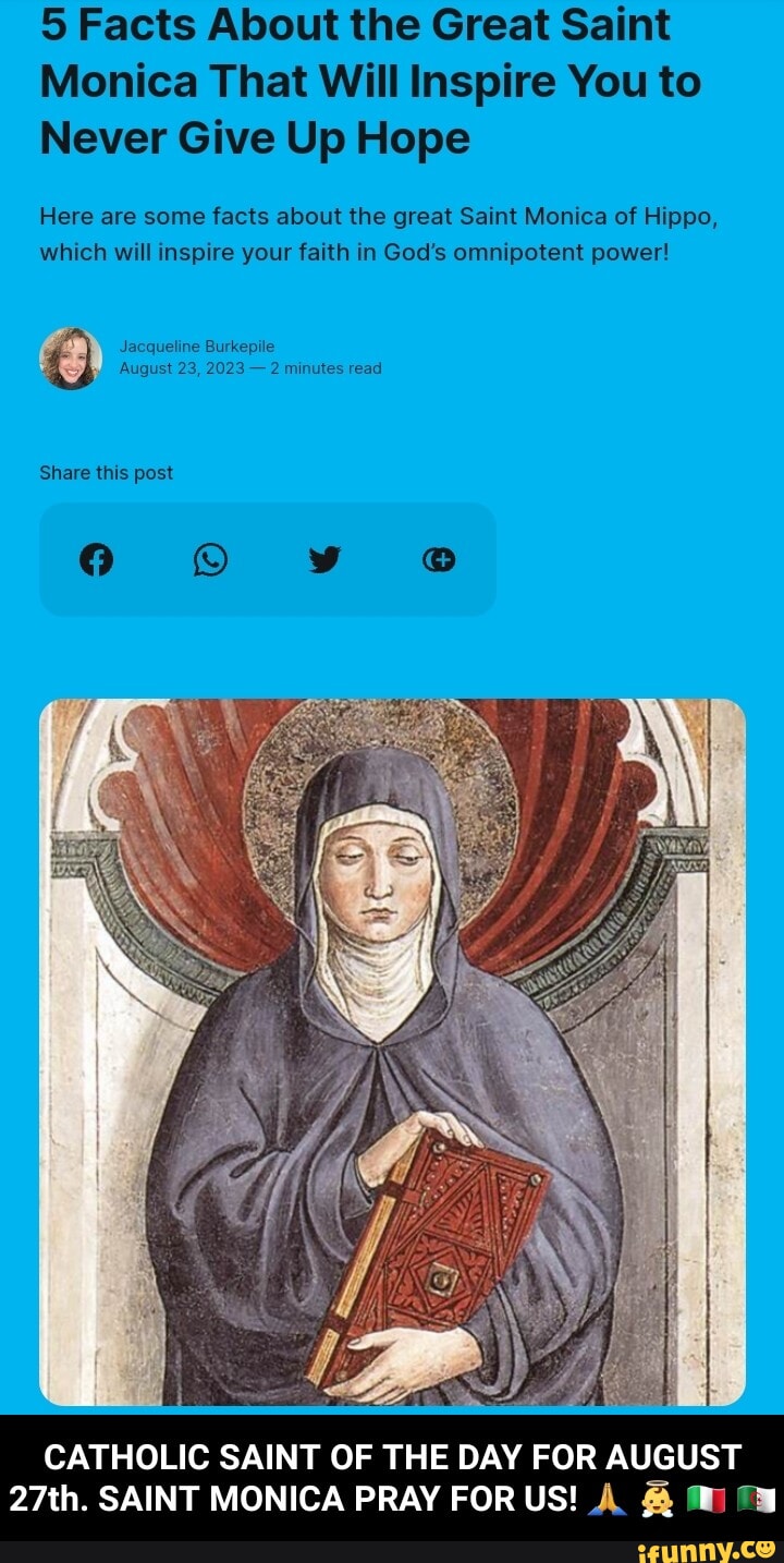 5 Facts About the Great Saint Monica That Will Inspire You to Never
