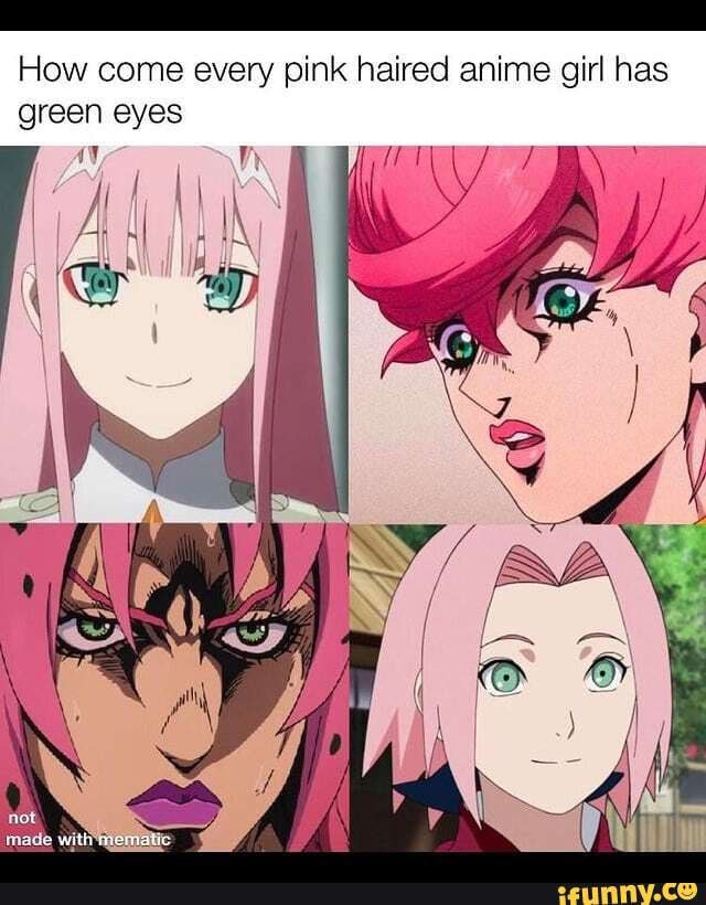 How come every pink haired anime girl has green eyes with 