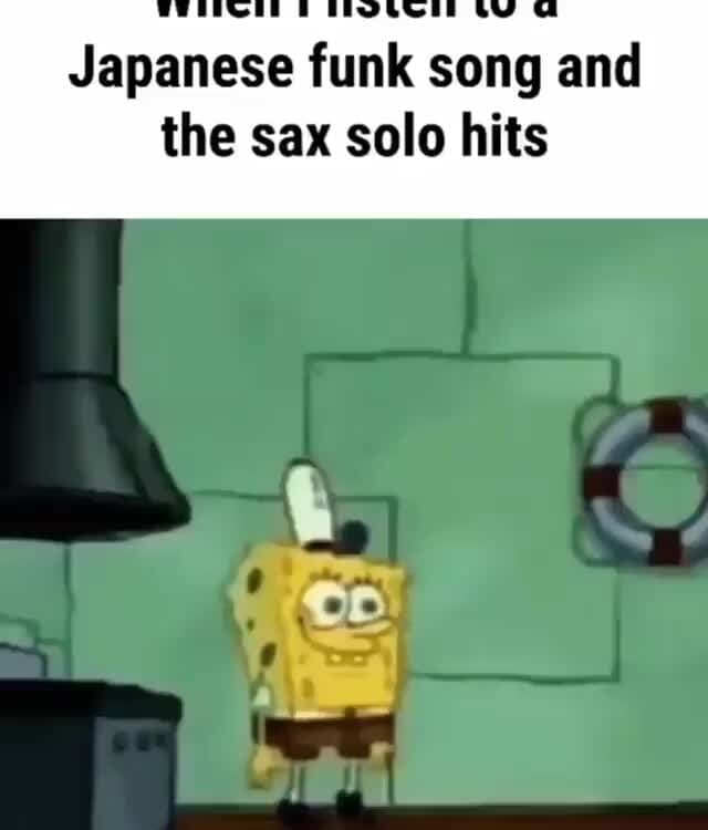 Japanese funk song and the sax solo hits )